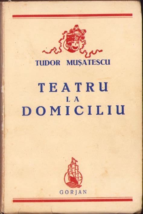 cărți scrise de tudor mușatescu|Tudor Mușatescu .